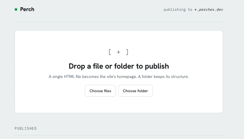 Perch dashboard showing a drag-and-drop target for publishing HTML files to perchex.dev